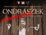 ODWOŁANE - „Ondraszek.Pan Łysej Góry” - na Wzgórzu Zamkowym